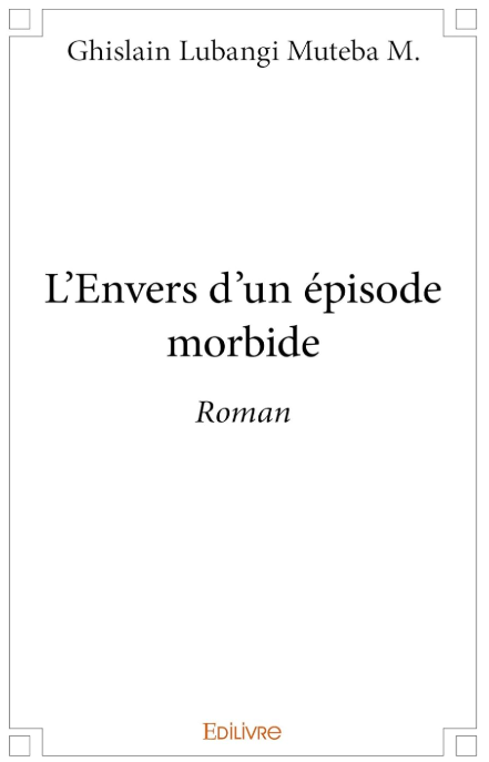 L'Envers d'un épisode morbide