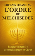 L'ordre De Melchisédek