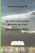 Quand vous avez besoin de paix