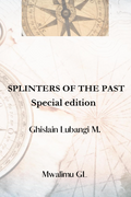 Splinters of the Past